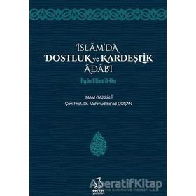 İSLAM`DA DOSTLUK VE KARDEŞLİK - ES-SEYID MURTEZA HATİBOĞLU