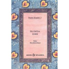 İSLAM'DA EDEB (CEP BOY) - TÂHIR BÜYÜKKÖRÜKÇÜ