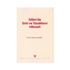 İslam’da Emir ve Yasakların Hikmeti - Süleyman Uludağ
