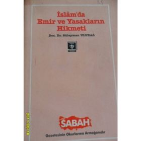 İslam’da Emir ve Yasakların Hikmeti - Süleyman Uludağ
