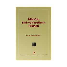 İslam’da Emir ve Yasakların Hikmeti - Süleyman Uludağ