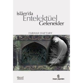 İslam’da Entelektüel Gelenekler - Farhad Daftary