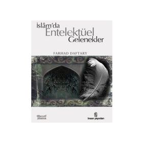 İslam’da Entelektüel Gelenekler - Farhad Daftary