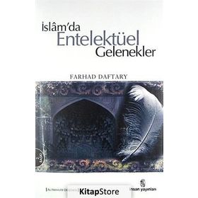 İslam’da Entelektüel Gelenekler - Farhad Daftary