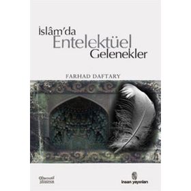 İslam’da Entelektüel Gelenekler - Farhad Daftary