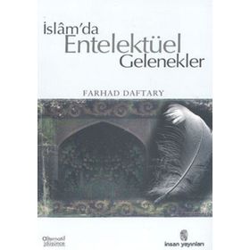 İslam’da Entelektüel Gelenekler - Farhad Daftary