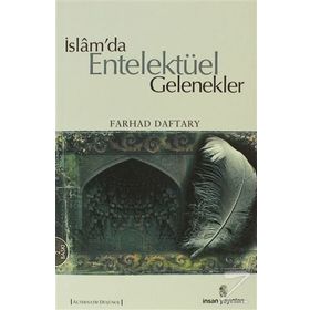 İslam’da Entelektüel Gelenekler - Farhad Daftary