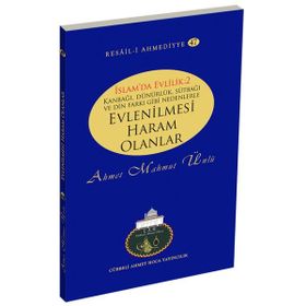 İslamda Evlilik 2 Evlenilmesi Haram Olanlar - Ahmet Mahmut Ünlü