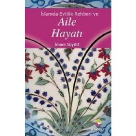 İslam'da Evlilik Rehberi ve Aile Hayatı - Yusuf Aslan