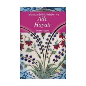 İslam'da Evlilik Rehberi ve Aile Hayatı - Yusuf Aslan