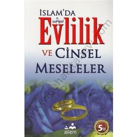 İSLAM'DA EVLILIK VE CINSEL MESELELER - ABDULLAH AYDIN