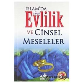 İSLAM'DA EVLILIK VE CINSEL MESELELER - ABDULLAH AYDIN