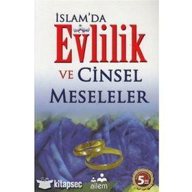 İSLAM'DA EVLILIK VE CINSEL MESELELER - ABDULLAH AYDIN