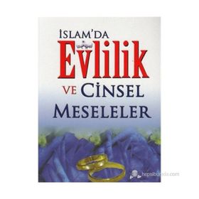 İSLAM'DA EVLILIK VE CINSEL MESELELER - ABDULLAH AYDIN