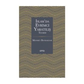 İslam'da Evrimci Yaratılış Teorisi - Mehmet Bayrakdar