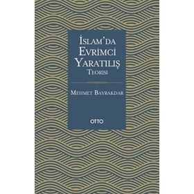 İslam'da Evrimci Yaratılış Teorisi - Mehmet Bayrakdar