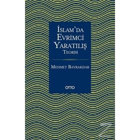 İslam'da Evrimci Yaratılış Teorisi - Mehmet Bayrakdar