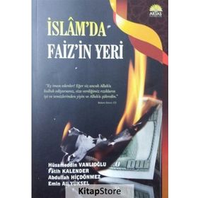 İslam’da Faiz’in Yeri - Fatih Kalender Abdullah Hiçdönmez Emin Ali Yüksel Hüsameddin Vanlıoğlu