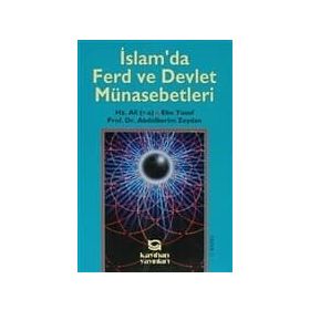 İSLAM`DA FERD VE DEVLET MÜNASEBETLERİ - ABDULKERIM ZEYDAN