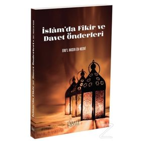 İslam’da Fikir ve Davet Önderleri - ebul hasen en nedvi