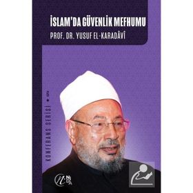 İslam`da Güvenlik Mefhumu - Yusuf el-Karadavi