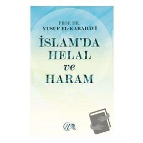İslam’da Helal ve Haram - Yusuf el-Karadavi