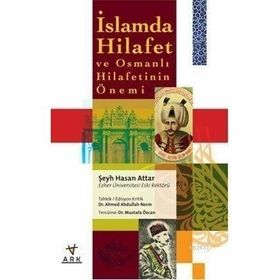 İSLAMDA HILAFET VE OSMANLI HILAFETININ ÖNEMİ - HASAN ATTAR