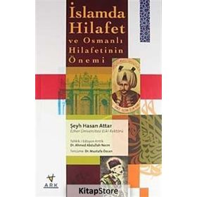 İSLAMDA HILAFET VE OSMANLI HILAFETININ ÖNEMİ - HASAN ATTAR