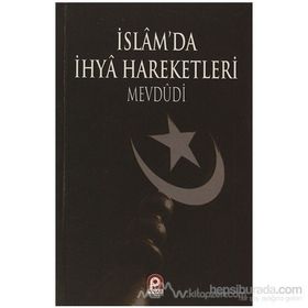 İSLAM`DA İHYA HAREKETLERI - EBU`L ALA MEVDUDI