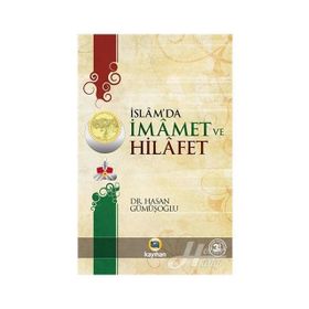 İslam’da İmamet ve Hilafet - Abdullah b. Ömer ed-Demici