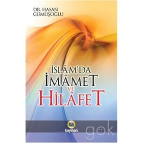 İslam’da İmamet ve Hilafet - Abdullah b. Ömer ed-Demici