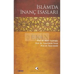 İslam’da İnanç Esasları - İlyas Çelebi Bekir Topaloğlu Yusuf Şevki Yavuz
