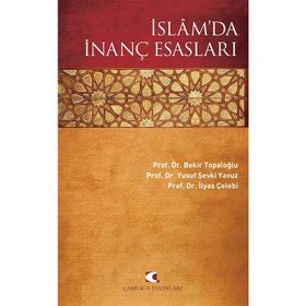 İslam’da İnanç Esasları - İlyas Çelebi Bekir Topaloğlu Yusuf Şevki Yavuz