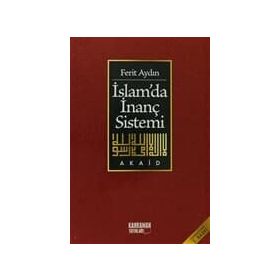 İslamda İnanç Sistemi - Ferit Aydin