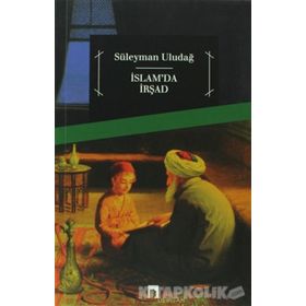 İSLAM'DA İRŞAD - SÜLEYMAN ULUDAĞ