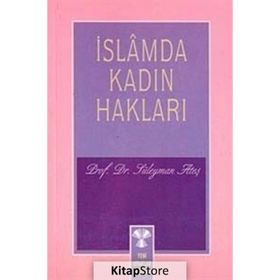 İSLAM'DA KADIN HAKLARI - SÜLEYMAN ATEŞ
