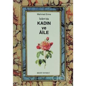 İSLAM´DA KADIN VE AILE - HAYREDDIN KARAMAN