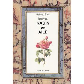 İSLAM´DA KADIN VE AILE - HAYREDDIN KARAMAN