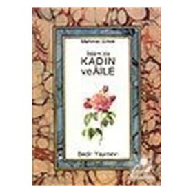 İSLAM´DA KADIN VE AILE - HAYREDDIN KARAMAN
