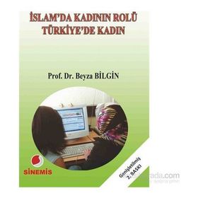 İslam’da Kadının Rolü Türkiye’de Kadın - Beyza Bilgin