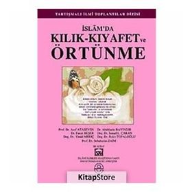 İSLAM'DA KILIK-KIYAFET VE ÖRTÜNME - HEYET