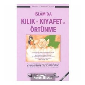 İSLAM'DA KILIK-KIYAFET VE ÖRTÜNME - HEYET