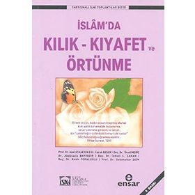 İSLAM'DA KILIK-KIYAFET VE ÖRTÜNME - HEYET