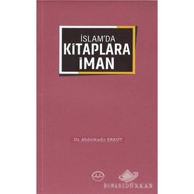 İslam'da Kitaplara İman - Dr. Abdülkadir Erkut