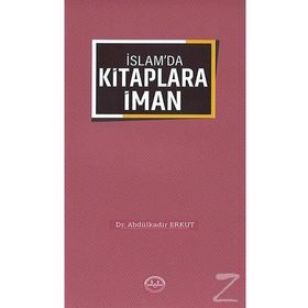 İslam'da Kitaplara İman - Dr. Abdülkadir Erkut