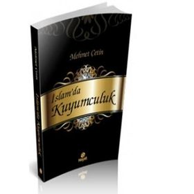 İslam’da Kuyumculuk - Mehmet Çetin