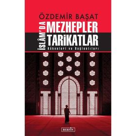 İslam'da Mezhepler Tarikatlar Özdemir Başat
