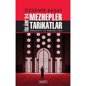 İslam'da Mezhepler Tarikatlar Özdemir Başat