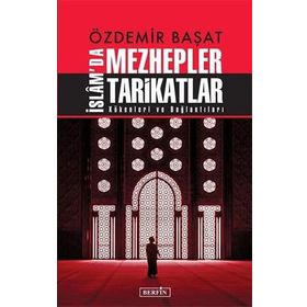 İslam'da Mezhepler Tarikatlar Özdemir Başat