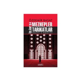 İslam'da Mezhepler Tarikatlar Özdemir Başat